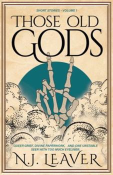 Paperback Those Old Gods: Short Stories Volume One Book