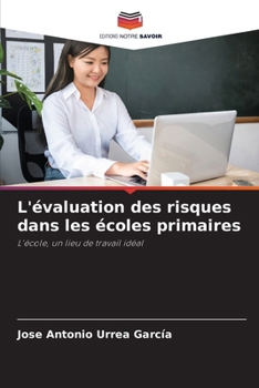 Paperback L'évaluation des risques dans les écoles primaires [French] Book