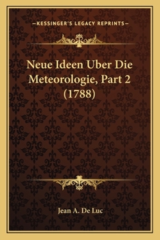 Paperback Neue Ideen Uber Die Meteorologie, Part 2 (1788) [German] Book