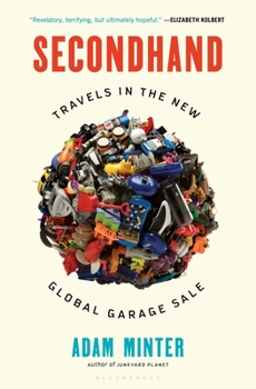 Hardcover Secondhand: Travels in the New Global Garage Sale Book