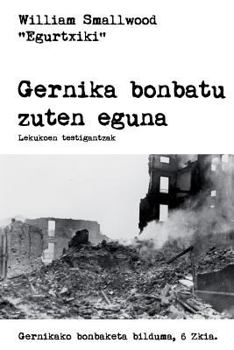 Paperback Gernika bonbatu zuten eguna [Basque] Book