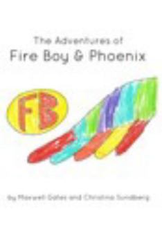 Paperback Adventures of Fire Boy & Phoenix: trade version Book