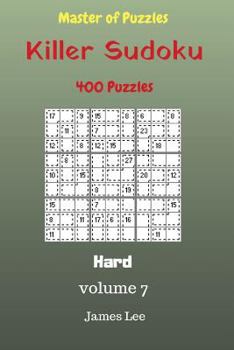 Paperback Master of Puzzles - Killer Sudoku 400 Hard Puzzles 9x9 vol. 7 Book