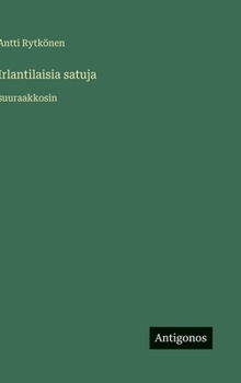 Hardcover Irlantilaisia satuja: suuraakkosin [Finnish] Book