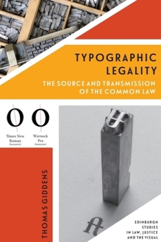 Hardcover Typographic Legality: The Source and Transmission of the Common Law Book