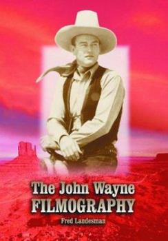 Hardcover The John Wayne Filmography Book