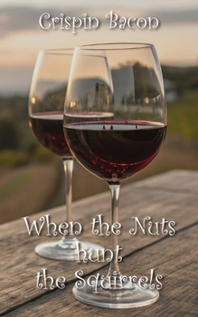 Paperback When the Nuts Hunt the Squirrels Book