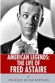 American Legends: The Life of Fred Astaire - Book  of the American Legends