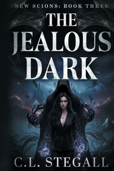 Paperback The Jealous Dark: Book 3 of The New Scions Book