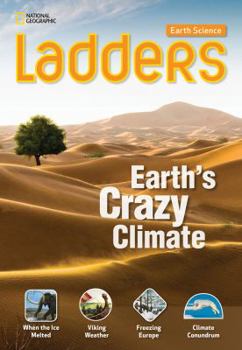 Ladders Science 5: Earth's Crazy Climate