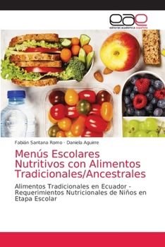 Paperback Menús Escolares Nutritivos con Alimentos Tradicionales/Ancestrales [Spanish] Book