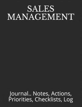 Paperback Sales Management: Journal.. Notes, Actions, Priorities, Checklists, Log Book