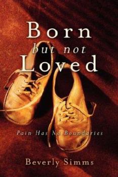 Paperback Born, But Not Loved Book
