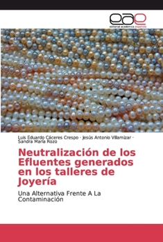 Paperback Neutralización de los Efluentes generados en los talleres de Joyería [Spanish] Book