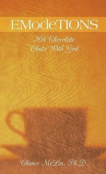 Paperback Emodetions: Hot Chocolate Chats with God Book