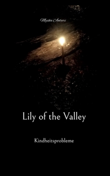 Paperback Lily of the Valley: Kindheitsprobleme [German] Book
