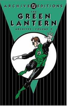 Green Lantern Archives, Vol. 5 (DC Archive Editions) - Book  of the Green Lantern