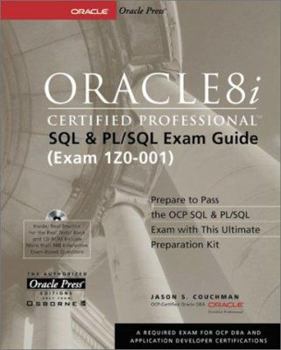 Hardcover Oracle8i Certified Professional SQL & PL/SQL Exam Guide (Book ) [With CDROM] Book