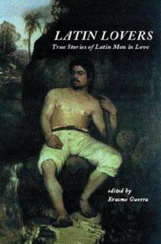 Paperback Latin Lovers: True Stories of Latin Men in Love Book