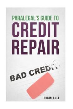Paperback Paralegal's Guide to Credit Repair Book