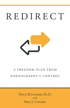 Paperback Redirect: A Freedom Plan from Pornography's Control Book