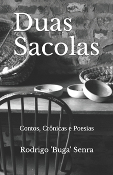 Paperback Duas Sacolas: Contos, Crônicas e Poesias [Portuguese] Book