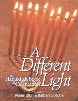 Paperback A Different Light: The Hanukkah Book of Celebration Book