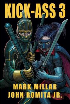 Kick-Ass 3 - Book #4 of the Kick-Ass: The Dave Lizewski Years