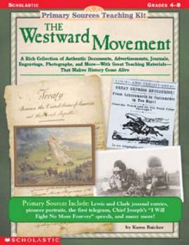 Paperback Primary Sources Teaching Kit: Westward Movement Book