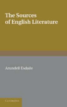 Paperback The Sources of English Literature: A Bibliographical Guide for Students Book