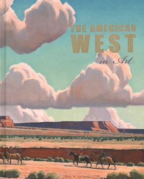 Hardcover The American West in Art: Selections from the Denver Art Museum Book