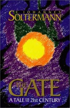 Paperback The Gate: A Tale for the 21st Century Book
