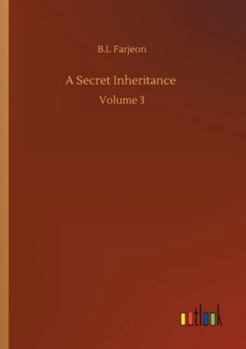 Paperback A Secret Inheritance: Volume 3 Book