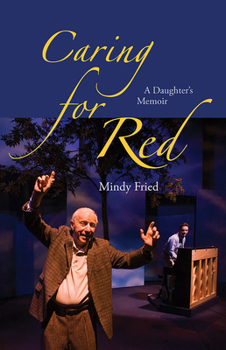 Paperback Caring for Red: A Daughter's Memoir Book