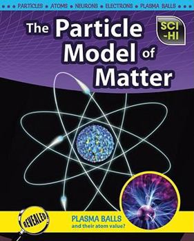 The Particle Model of Matter - Book  of the Sci-hi