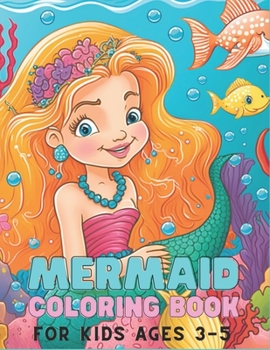 Paperback Mermaid Coloring Book For Kids Ages 3-5: An Adventure At Sea Book