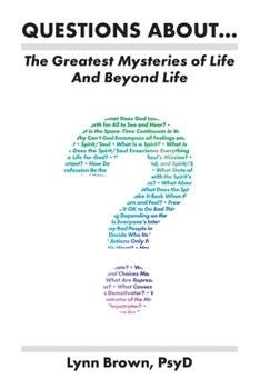 Paperback Questions About... The Greatest Mysteries of Life and Beyond Life Book