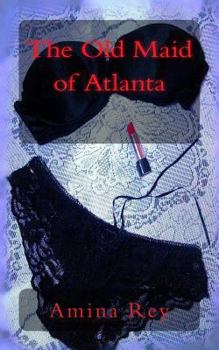 Paperback The Old Maid of Atlanta Book