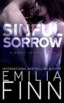 Sinful Sorrow (A Mayet Justice Book) - Book #13 of the Mayet Justice