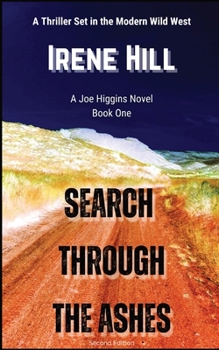 Search Through the Ashes (Joe Higgins Novels)