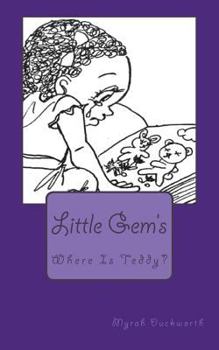Paperback Where is Teddy?: Little Gem's Book
