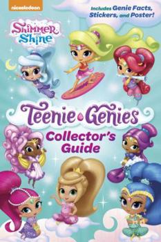 Paperback Teenie Genies Collector's Guide (Shimmer and Shine: Teenie Genies) Book