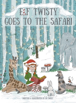 Hardcover Elf Twisty goes to the Safari Book