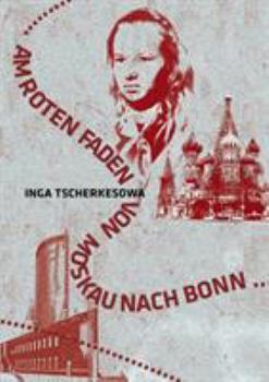 Paperback Am Roten Faden von Moskau nach Bonn [German] Book
