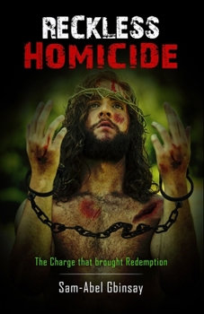 Paperback Reckless Homicide: The Charge that brought Redemption Book