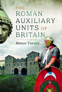 Hardcover The Roman Auxiliary Units of Britain Book