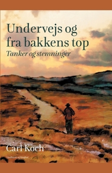 Paperback Undervejs og fra bakkens top. Tanker og stemninger [Danish] Book