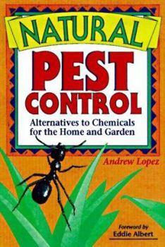 Paperback Natural Pest Control: Alternatives to Chemicals for the Home and Garden Book