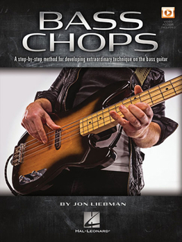 Paperback Bass Chops: A Step-By-Step Method for Developing Extraordinary Technique on the Bass Guitar Book