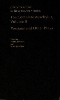 Hardcover The Complete Aeschylus: Volume II: Persians and Other Plays Book